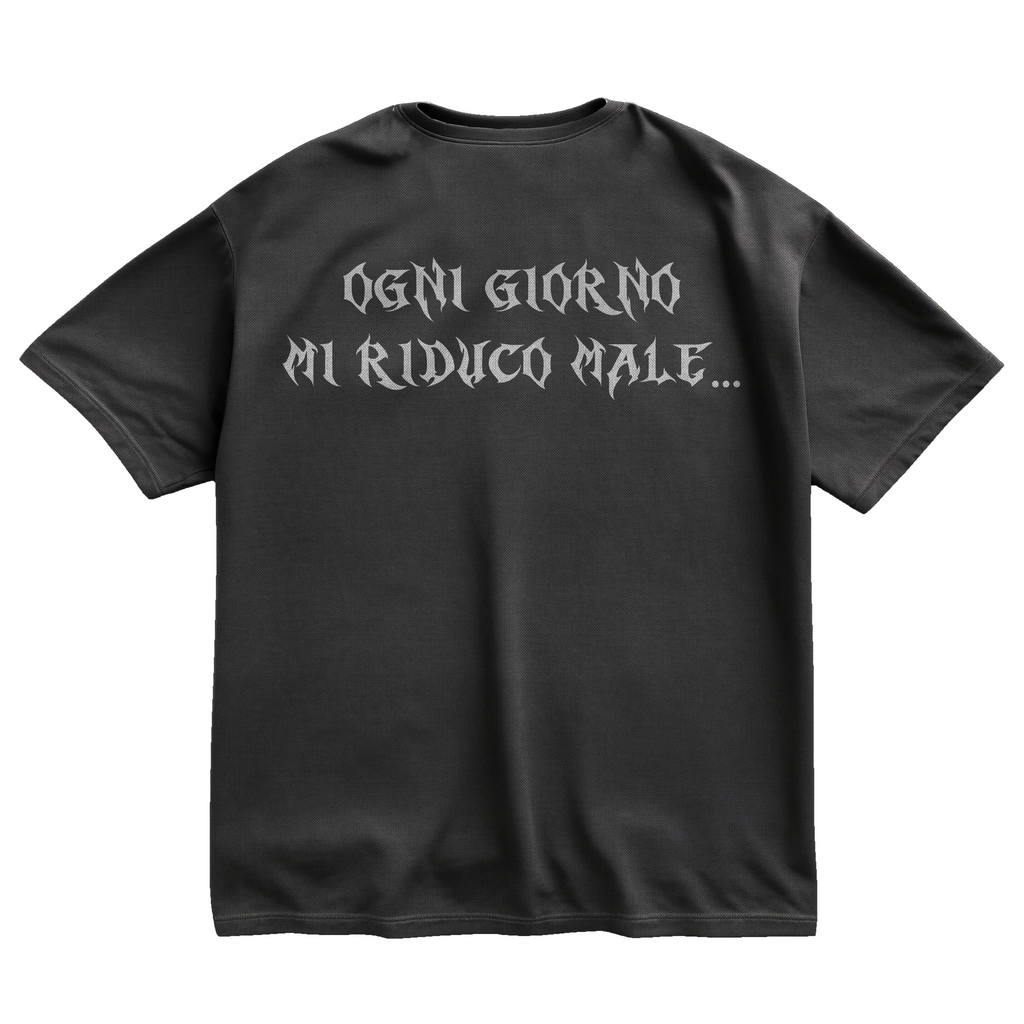 NERISSIMA SERPE "OGNI GIORNO MI RIDUCO MALE..." TEE